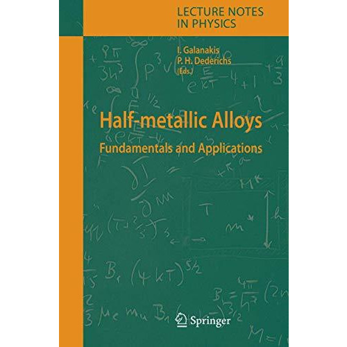 Half-metallic Alloys: Fundamentals and Applications [Paperback]