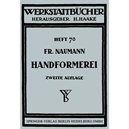 Handformerei: Ausgew?hlte Beispiele aus der Praxis f?r die Praxis [Paperback]