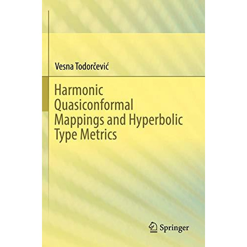 Harmonic Quasiconformal Mappings and Hyperbolic Type Metrics [Paperback]