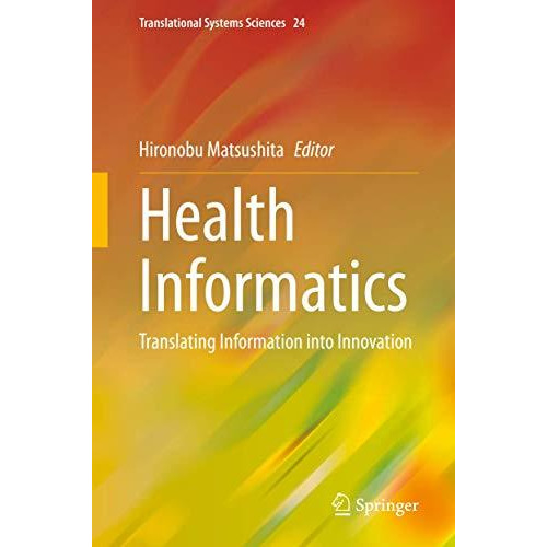 Health Informatics: Translating Information into Innovation [Hardcover]