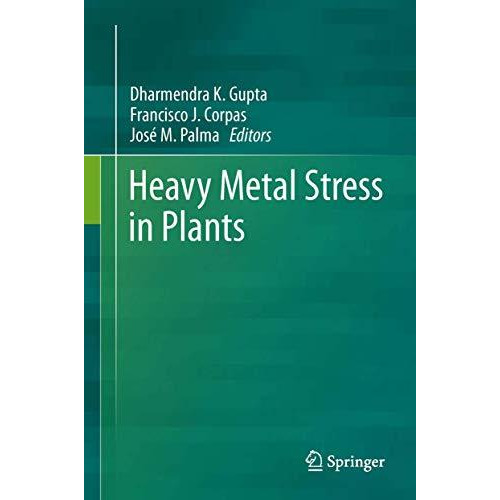 Heavy Metal Stress in Plants [Paperback]