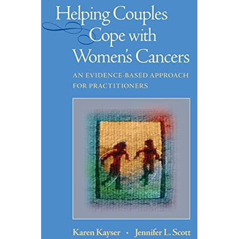 Helping Couples Cope with Women's Cancers: An Evidence-Based Approach for Practi [Hardcover]