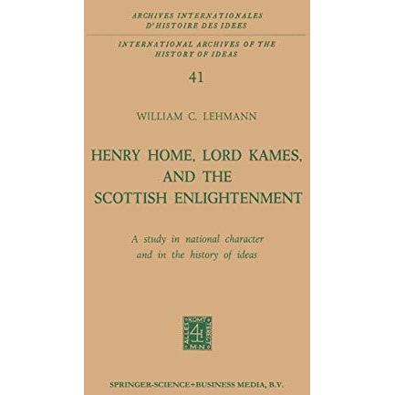 Henry Home, Lord Kames, and the Scottish Enlightenment: A Study in National Char [Paperback]