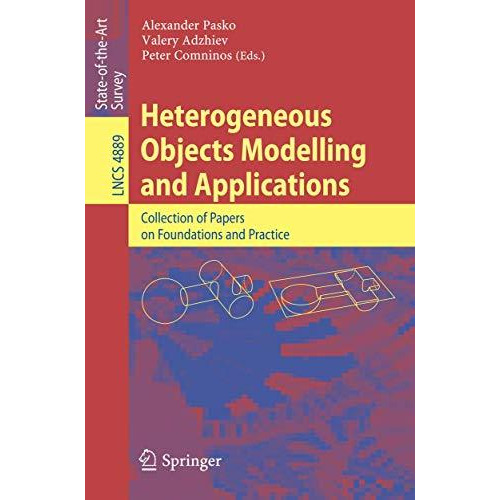 Heterogeneous Objects Modelling and Applications: Collection of Papers on Founda [Paperback]