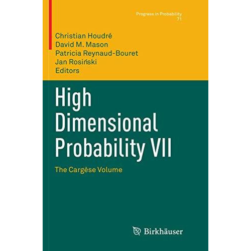 High Dimensional Probability VII: The Carg?se Volume [Paperback]