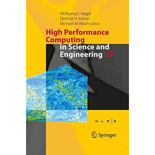 High Performance Computing in Science and Engineering ' 17: Transactions of the  [Paperback]