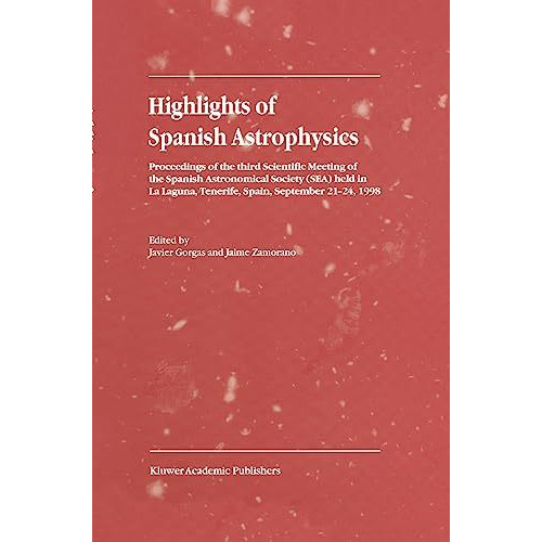 Highlights of Spanish Astrophysics I [Hardcover]