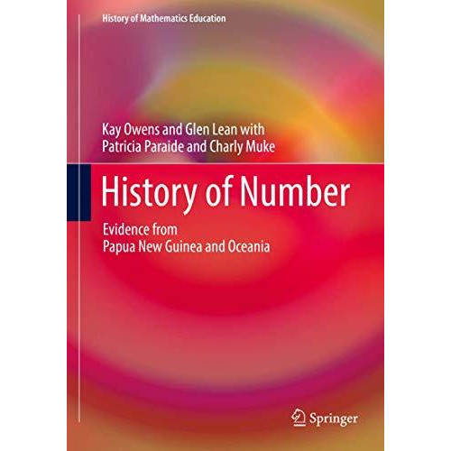 History of Number: Evidence from Papua New Guinea and Oceania [Hardcover]