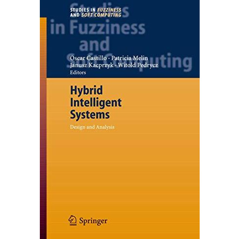 Hybrid Intelligent Systems: Analysis and Design [Hardcover]