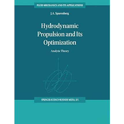 Hydrodynamic Propulsion and Its Optimization: Analytic Theory [Hardcover]