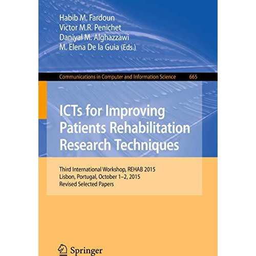 ICTs for Improving Patients Rehabilitation Research Techniques: Third Internatio [Paperback]