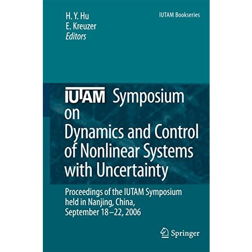 IUTAM Symposium on Dynamics and Control of Nonlinear Systems with Uncertainty: P [Paperback]