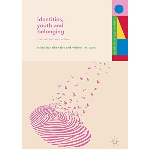 Identities, Youth and Belonging: International Perspectives [Hardcover]