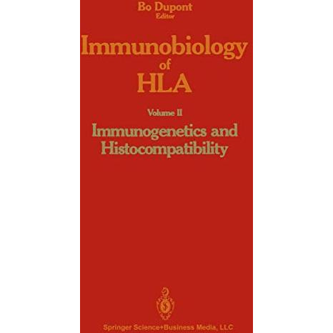 Immunobiology of HLA: Volume II: Immunogenetics and Histocompatibility [Paperback]