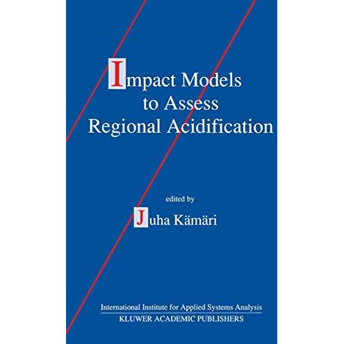 Impact Models to Assess Regional Acidification [Paperback]