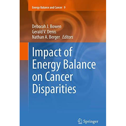 Impact of Energy Balance on Cancer Disparities [Paperback]