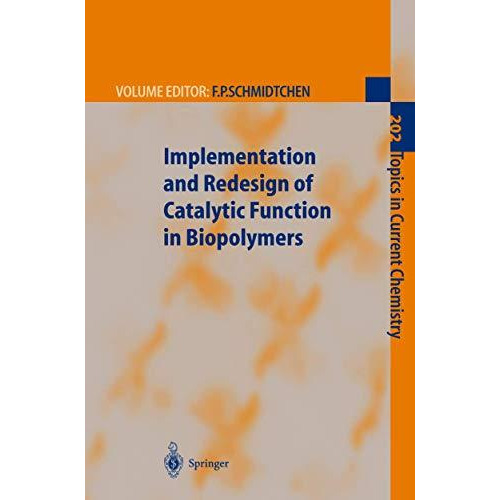 Implementation and Redesign of Catalytic Function in Biopolymers [Paperback]