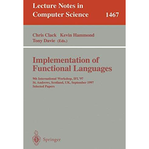 Implementation of Functional Languages: 9th International Workshop, IFL'97, St.  [Paperback]