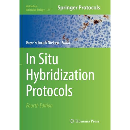 In Situ Hybridization Protocols [Paperback]