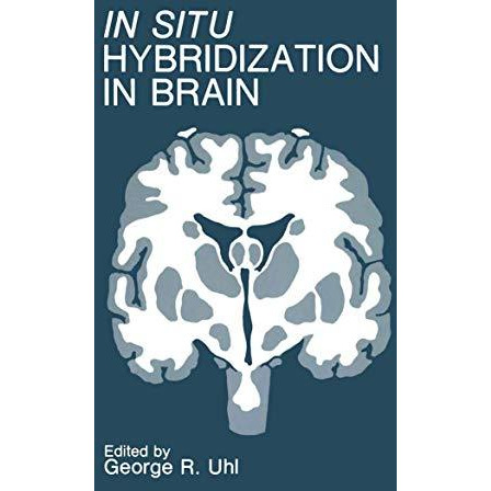 In Situ Hybridization in Brain [Paperback]