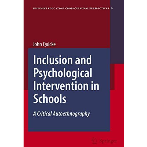 Inclusion and Psychological Intervention in Schools: A Critical Autoethnography [Hardcover]