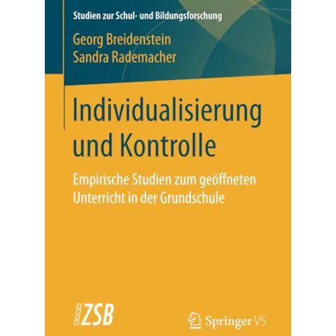 Individualisierung und Kontrolle: Empirische Studien zum ge?ffneten Unterricht i [Paperback]