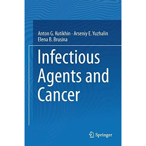 Infectious Agents and Cancer [Hardcover]