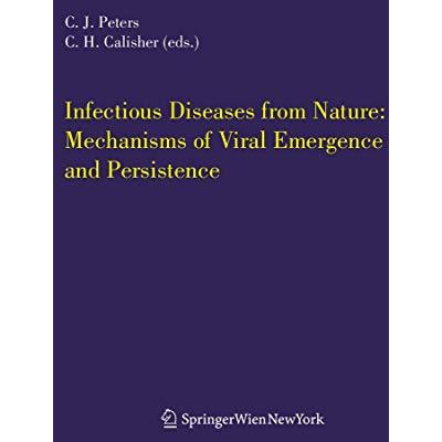 Infectious Diseases from Nature: Mechanisms of Viral Emergence and Persistence [Paperback]