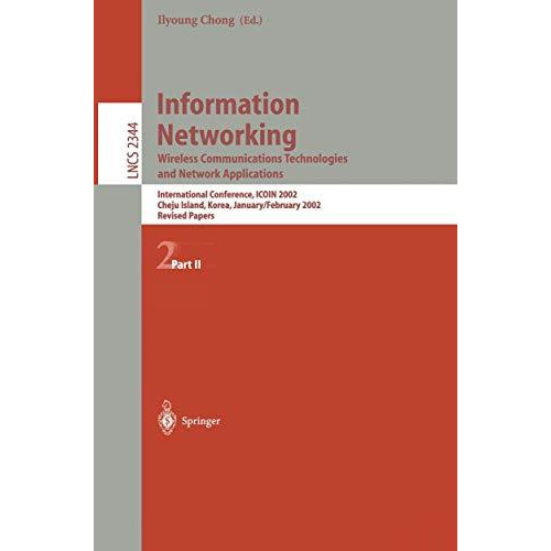 Information Networking: Wireless Communications Technologies and Network Applica [Paperback]