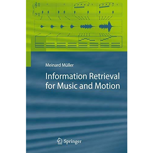 Information Retrieval for Music and Motion [Hardcover]