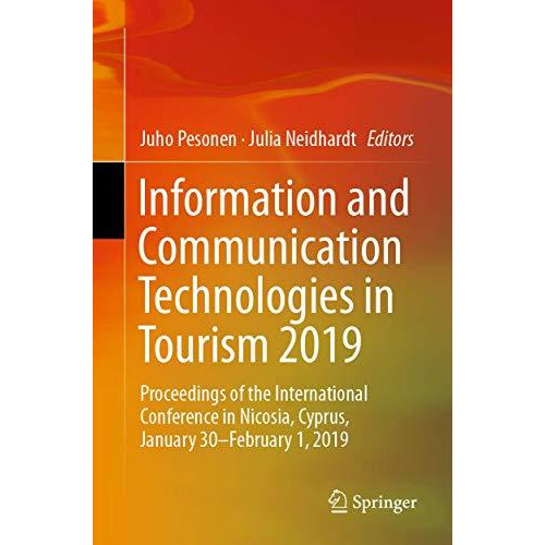 Information and Communication Technologies in Tourism 2019: Proceedings of the I [Paperback]