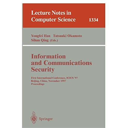 Information and Communications Security: First International Conference, ICIS'97 [Paperback]