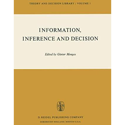 Information, Inference and Decision [Paperback]