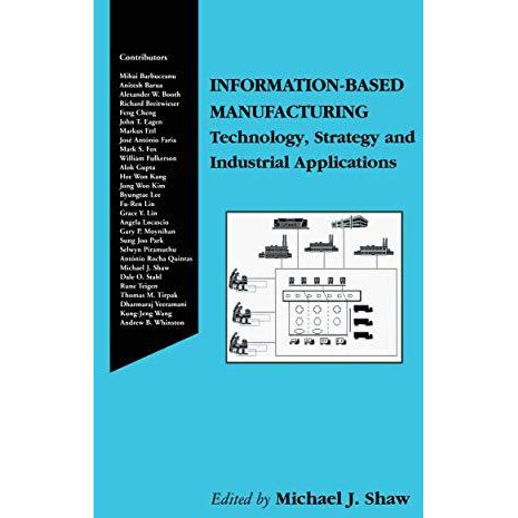 Information-Based Manufacturing: Technology, Strategy and Industrial Application [Hardcover]