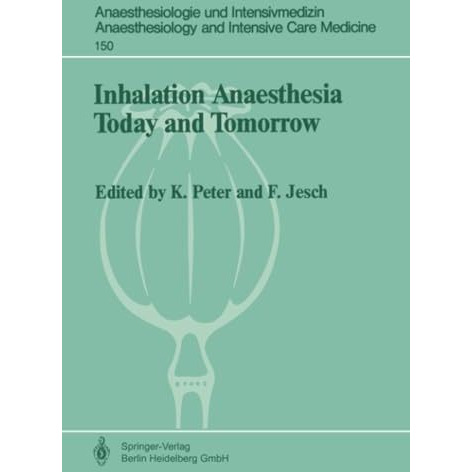 Inhalation Anaesthesia Today and Tomorrow [Paperback]