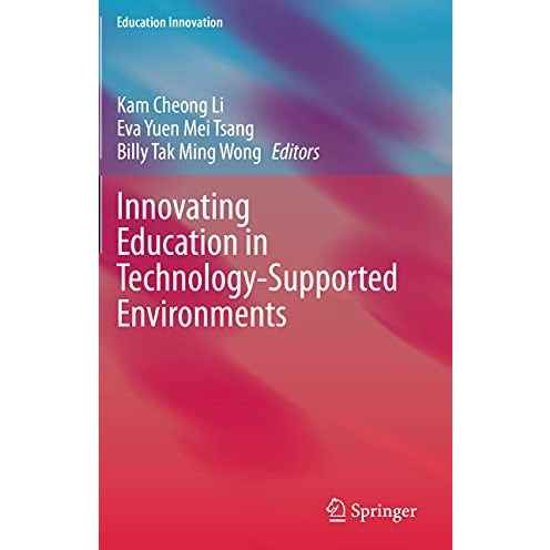 Innovating Education in Technology-Supported Environments [Paperback]