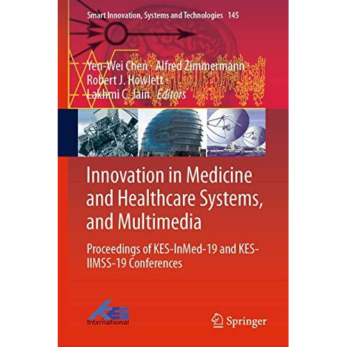 Innovation in Medicine and Healthcare Systems, and Multimedia: Proceedings of KE [Hardcover]