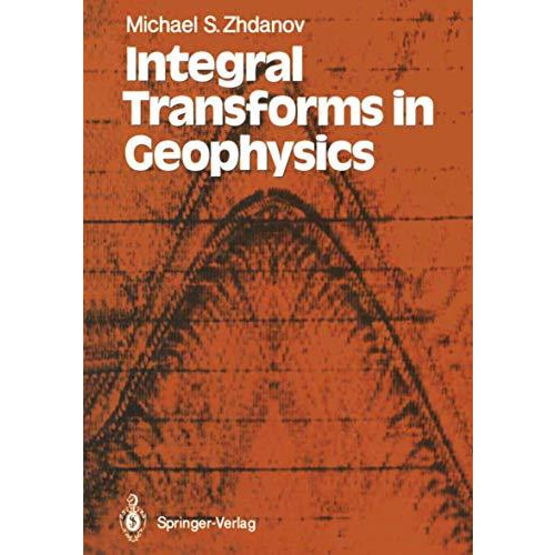 Integral Transforms in Geophysics [Paperback]