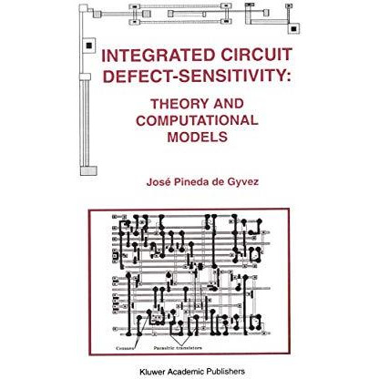 Integrated Circuit Defect-Sensitivity: Theory and Computational Models [Hardcover]