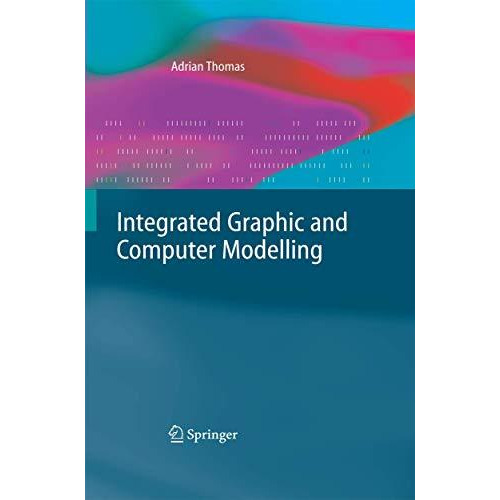 Integrated Graphic and Computer Modelling [Paperback]