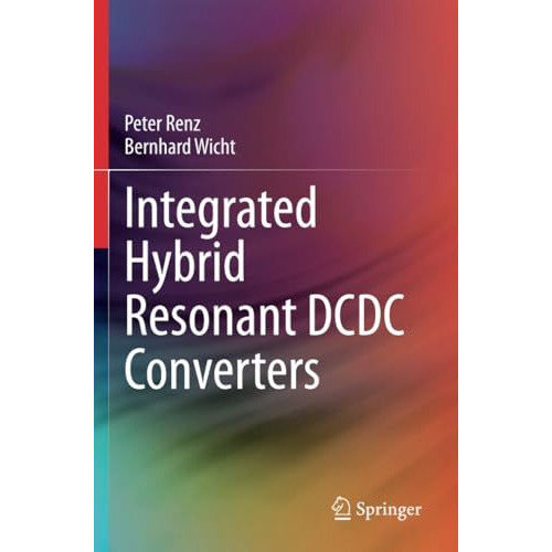 Integrated Hybrid Resonant DCDC Converters [Paperback]