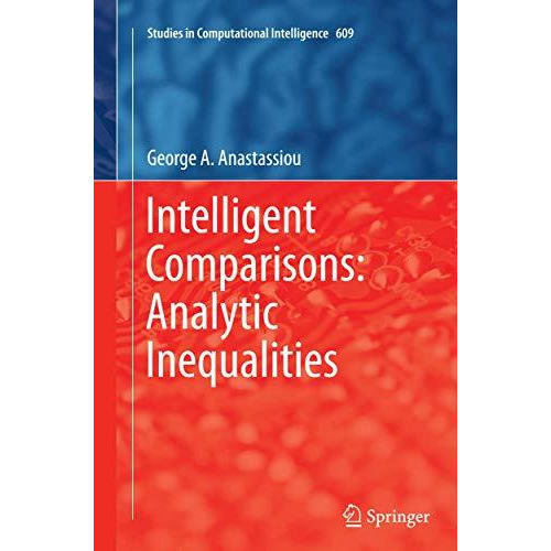 Intelligent Comparisons: Analytic Inequalities [Paperback]