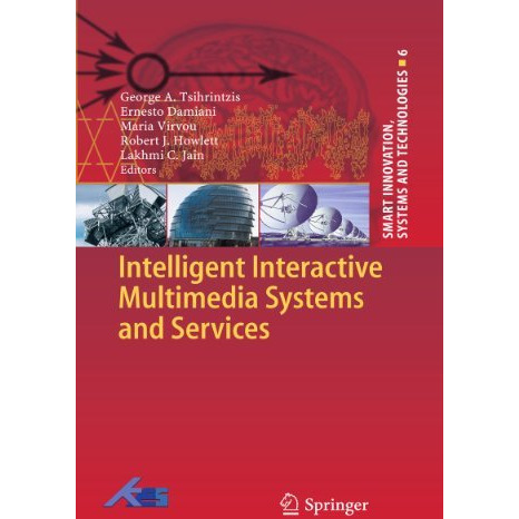 Intelligent Interactive Multimedia Systems and Services [Hardcover]