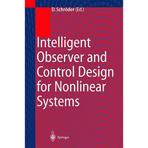 Intelligent Observer and Control Design for Nonlinear Systems [Hardcover]