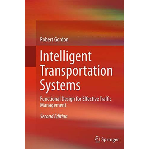 Intelligent Transportation Systems: Functional Design for Effective Traffic Mana [Paperback]