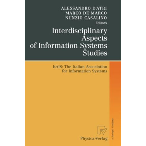 Interdisciplinary Aspects of Information Systems Studies: The Italian Associatio [Paperback]