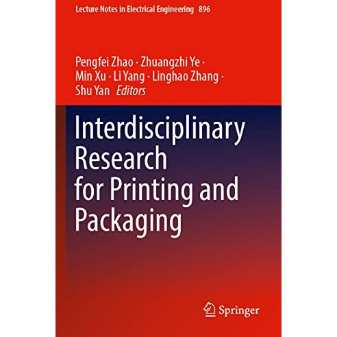 Interdisciplinary Research for Printing and Packaging [Paperback]