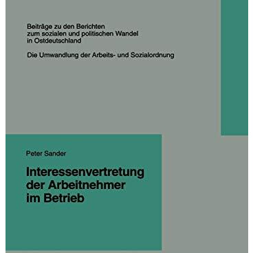 Interessenvertretung der Arbeitnehmer im Betrieb [Paperback]