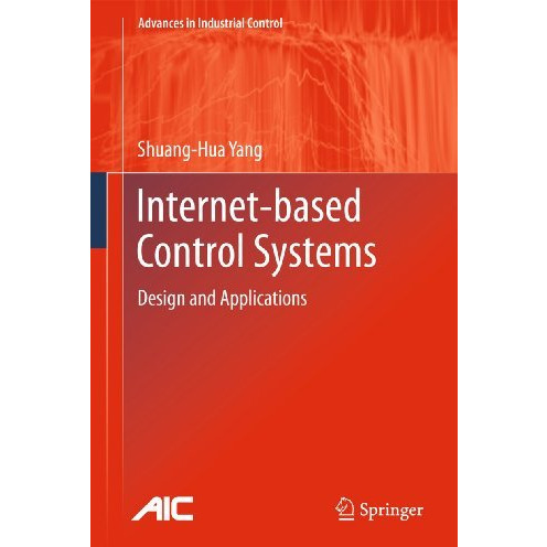 Internet-based Control Systems: Design and Applications [Hardcover]