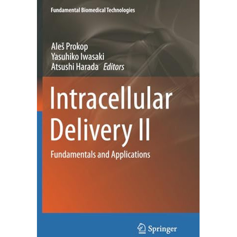 Intracellular Delivery II: Fundamentals and Applications [Paperback]